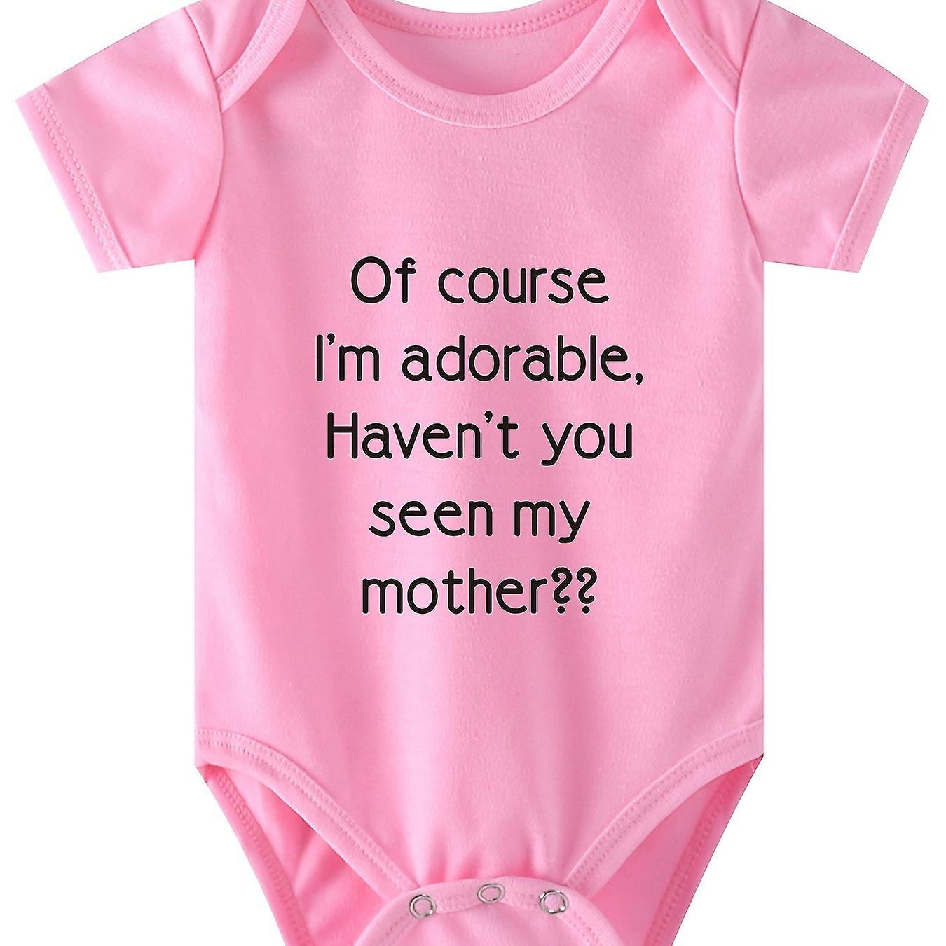 Baby Boys Casual Cute Short Sleeve Onesie With Of Course I M Adorable Haven T You Seen My Seen My Mother Print For Summer