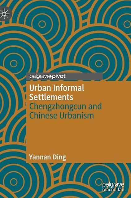 Urban Informal Settlements by Yannan Ding Paperback Book