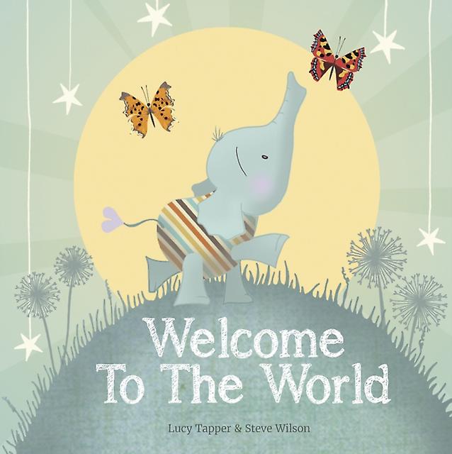 Welcome To The World Hardback Book