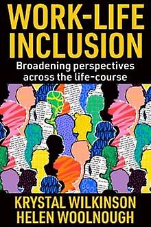 Work-life Inclusion by Emerald Publishing Limited Hardback Book