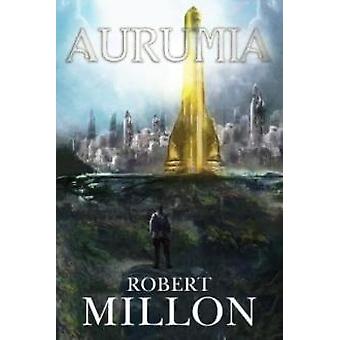 Aurumia - Robert Paul Millon