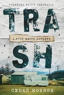 Trash by Cedar Monroe Hardback Book