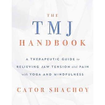 Tmj Handbook - Cator Shachoy