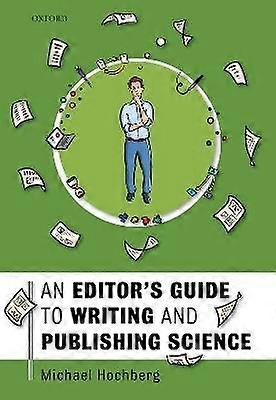 Editor's Guide to Writing and Publishing Science