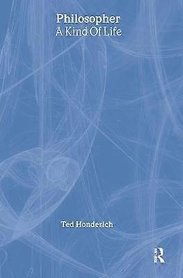 Philosopher A Kind Of Life