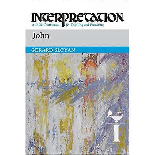 John: Interpretation: A Bible Commentary for Teaching and Preaching (Interpretation: A Bible Commentary for Teaching & Preaching)