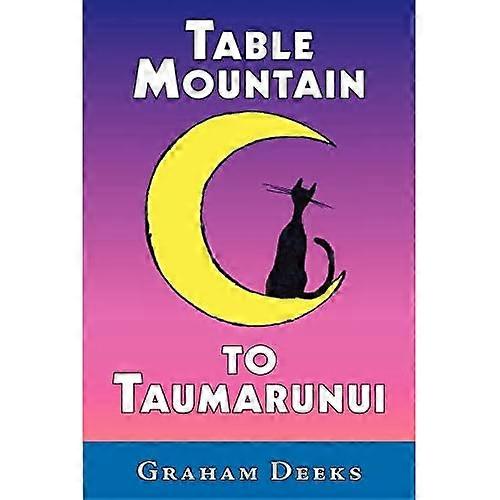 Table Mountain to Taumarunui