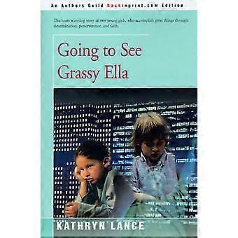 Going to See Grassy Ella
