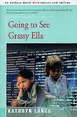 Going to See Grassy Ella