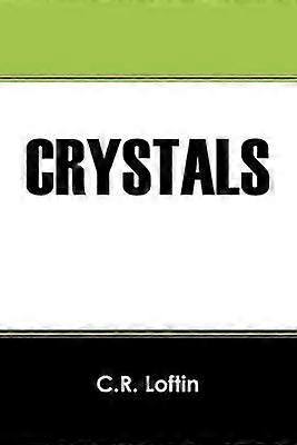 Crystals