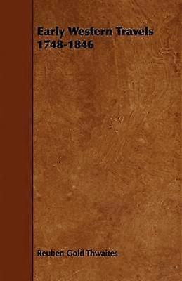 Early Western Travels 17481846