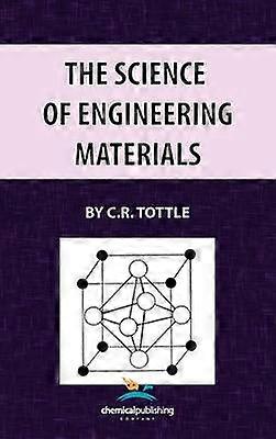 The Science of Engineering Materials