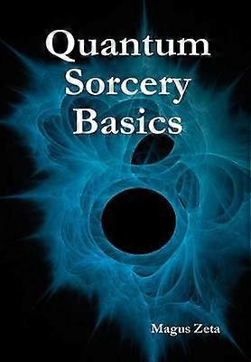 Quantum Sorcery Basics