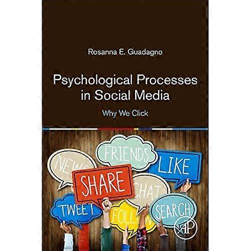 Psychological Processes in Social Media : Why We Click