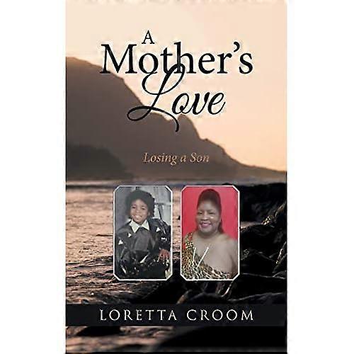 A Mother's Love: Losing a Son