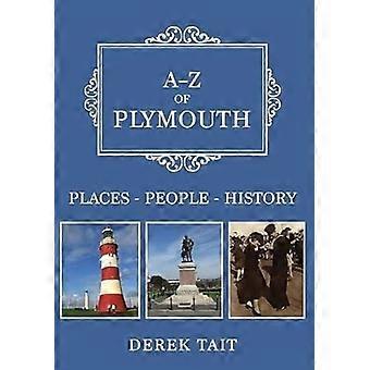 A Z of Plymouth Places People History