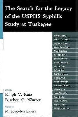 The Search for the Legacy of the USPHS Syphilis Study at Tuskegee