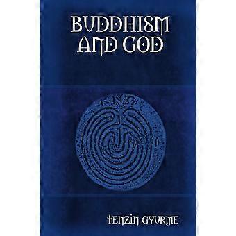 Buddhism And God - tenzin gyurme - Paperback - en Book