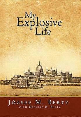 Môj výbušný život