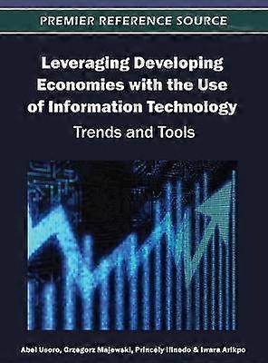 Leveraging Developing Economies with the Use of Information Technology