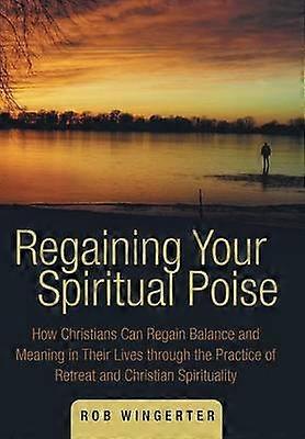 Regaining Your Spiritual Poise