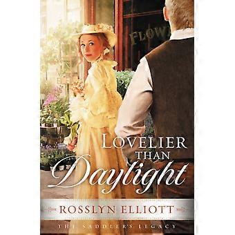 A Lovelier Than Daylight - Rosslyn Elliott