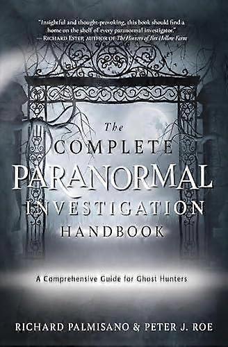 Complete Paranormal Investigation Handbookthe by Peter J. Roe Paperback