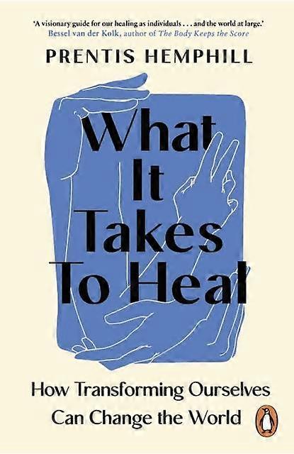 What It Takes To Heal by Prentis Hemphill Paperback