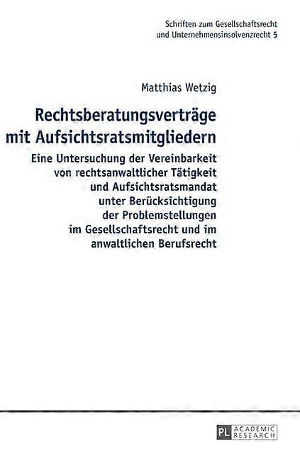 Rechtsberatungsvertraege Mit Aufsichtsratsmitgliedern by Matthias Wetzig Hardback Book