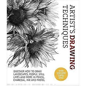 Artist's Drawing Techniques: Discover How to Draw Landscapes, People, Still Lifes and More, in Pencil, Charcoal, Pen and Pastel