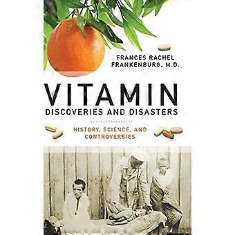 Vitamine Ontdekkingen en Rampen: Geschiedenis, Wetenschap en Controverses