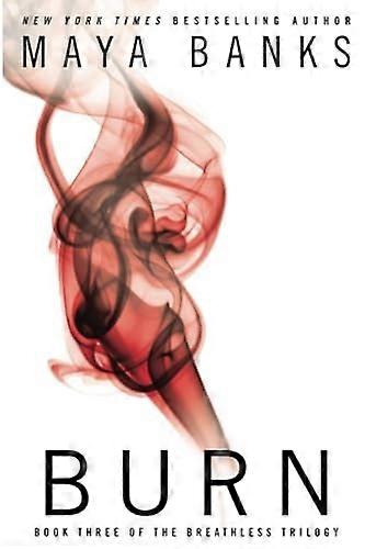 Burn (The Breathless Trilogy #3)