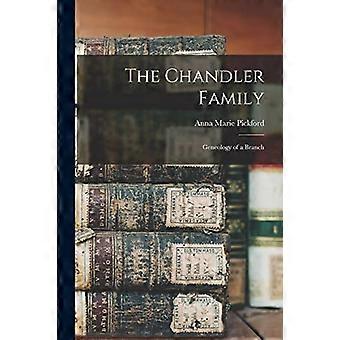 Chandler-familien: Geneologi av en gren