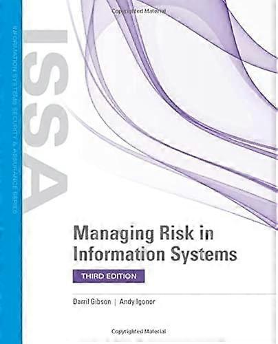 Managing Risk In Information Systems