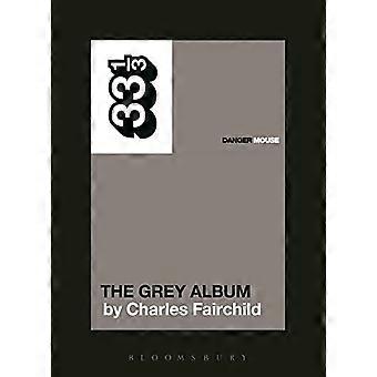 Danger Mouse Grey Album (33 1/3)