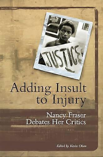 Adding Insult to Injury: Debating Redistribution, Recognition and Representation