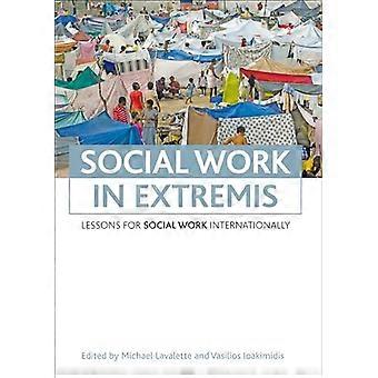 Socialt arbete i Extremis: lektioner för socialt arbete internationellt
