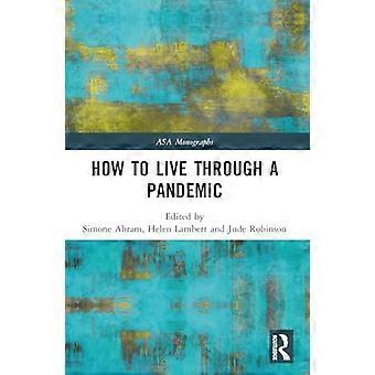 How to Live Through a Pandemic
