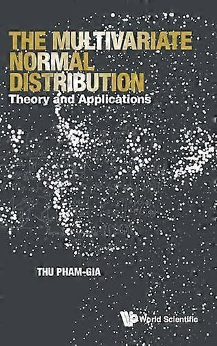 Multivariate Normal Distribution The Theory And Applications