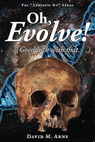 Oh, evolve good luck with that...