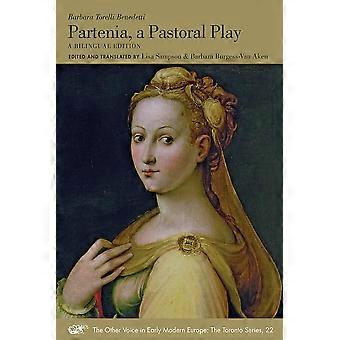Partenia, A Pastoral Play - Eine zweisprachige Ausgabe