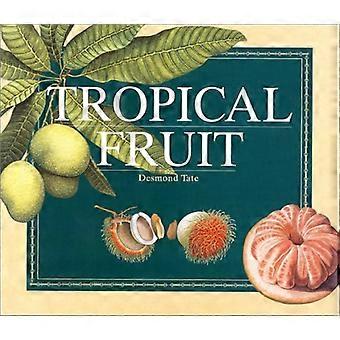 Tropische Früchte