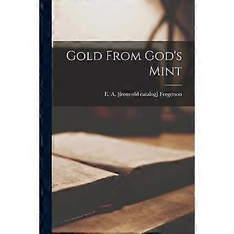 Gold From God's Mint - Creative Media Partners LLC - Paperback - en Book