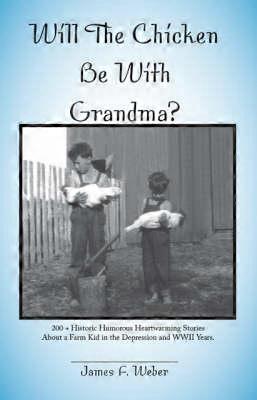 Will the Chicken be with Grandma?