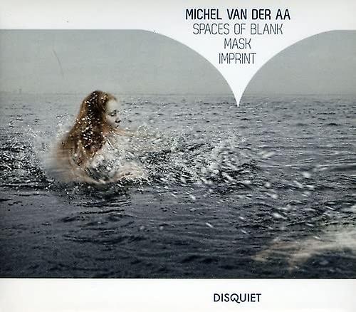 Aa Michel Van Der - Michel Van Der Aa: Spaces Of Blank / Mask / Imprint [CD] (ミシェル ・ ヴァン ・ デル ・ アー: 空白の空間) / マスク / インプリント [CD]