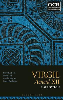 Virgil Aeneid XII: A Selection