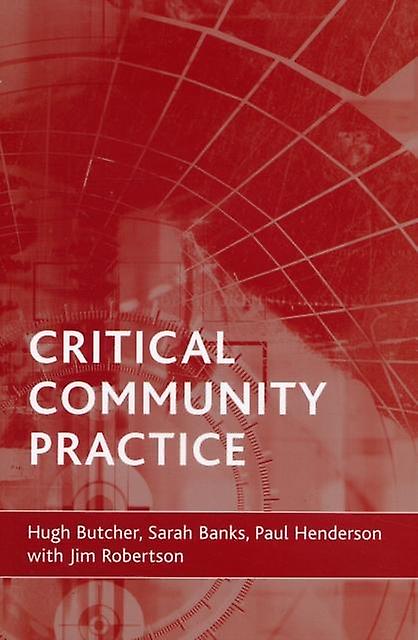 Critical Community Practice - Butcher, Hugh L