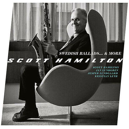 Scott Hamilton Swedish Ballads... amp More CD (2019)