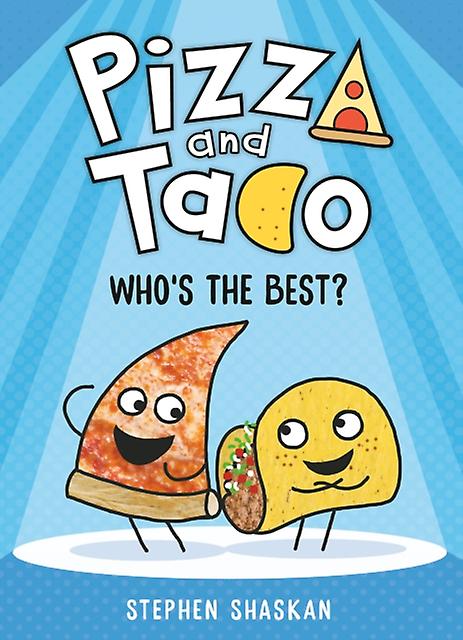 Pizza And Taco Whos The Best by Stephen Shaskan Paperback Book