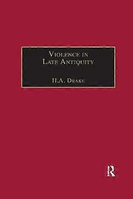 Violence in Late Antiquity